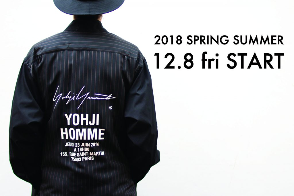 12/8(Fri)  YOHJI YAMAMOTO 18S/S START!!!