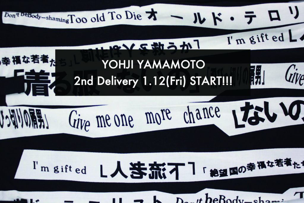 YOHJI YAMAMOTO 2nd Delivery 1.12(Fri) START!!!