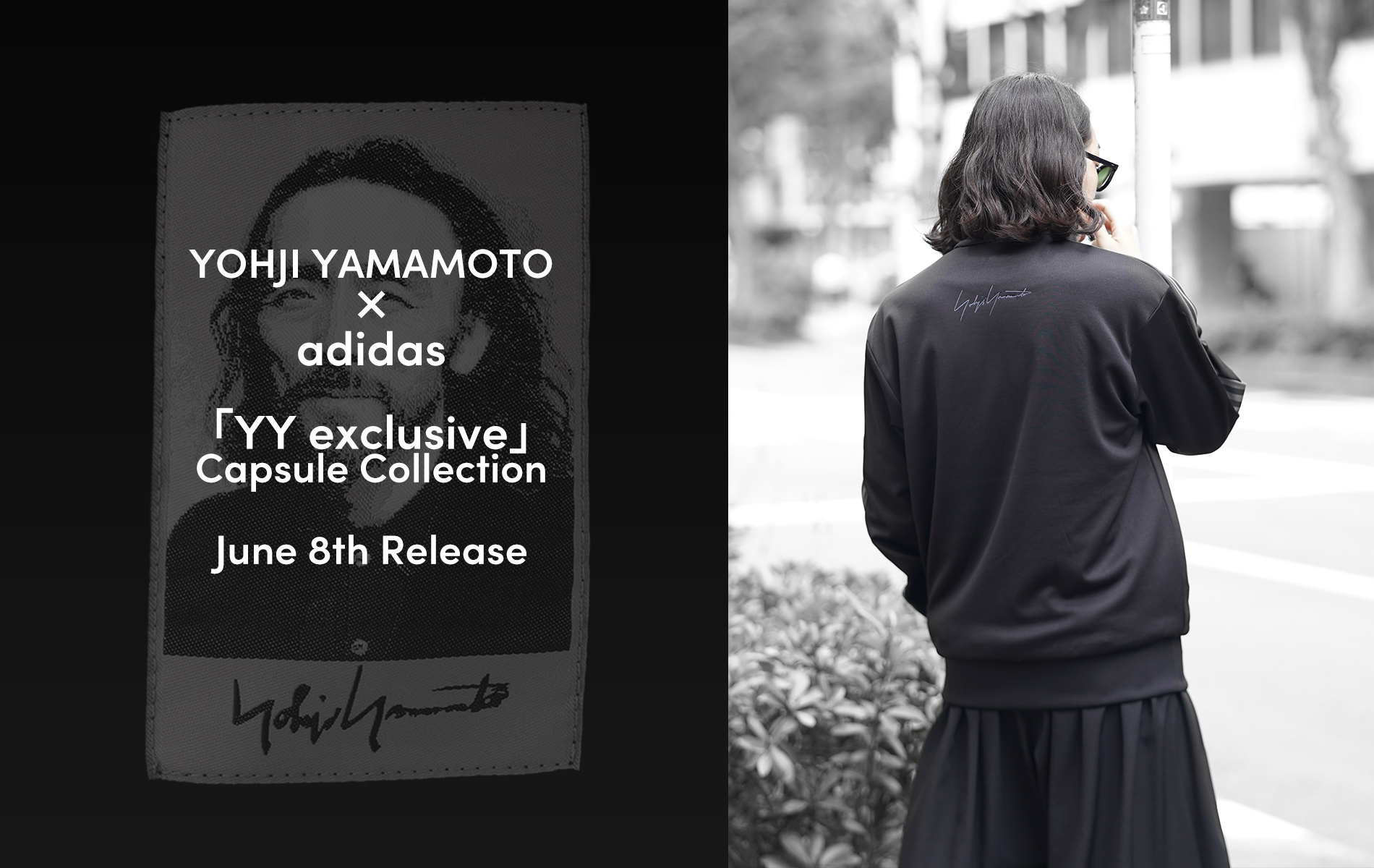Yohji Yamamoto x adidas Collaboration「YY Exclusive」 Capsule collection 6.8(Sat.)launch