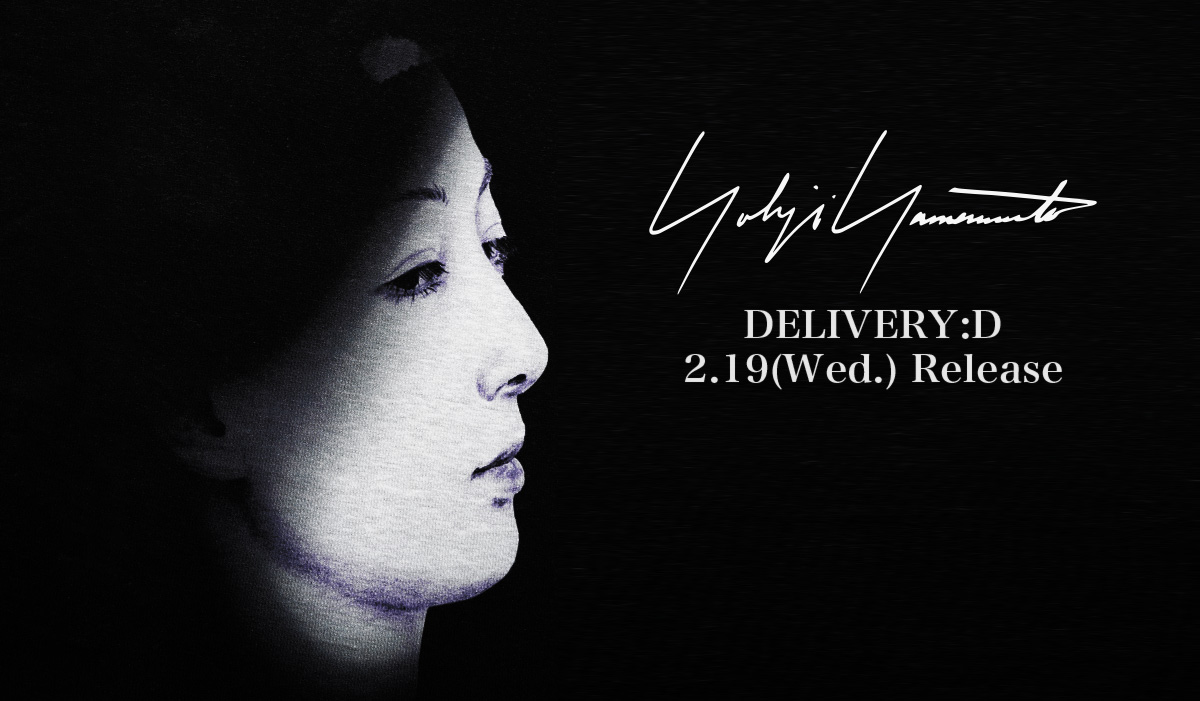 “YOHJI YAMAMOTO 20SS” -Delivery D- 2.19(Wed) Release Start !!!
