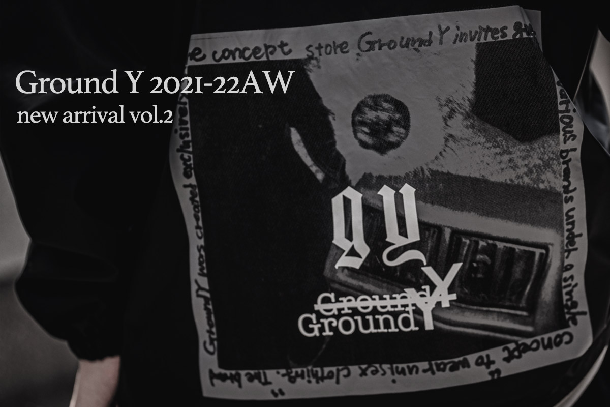 グラウンド ワイ 2021-22AW 新作入荷第二弾