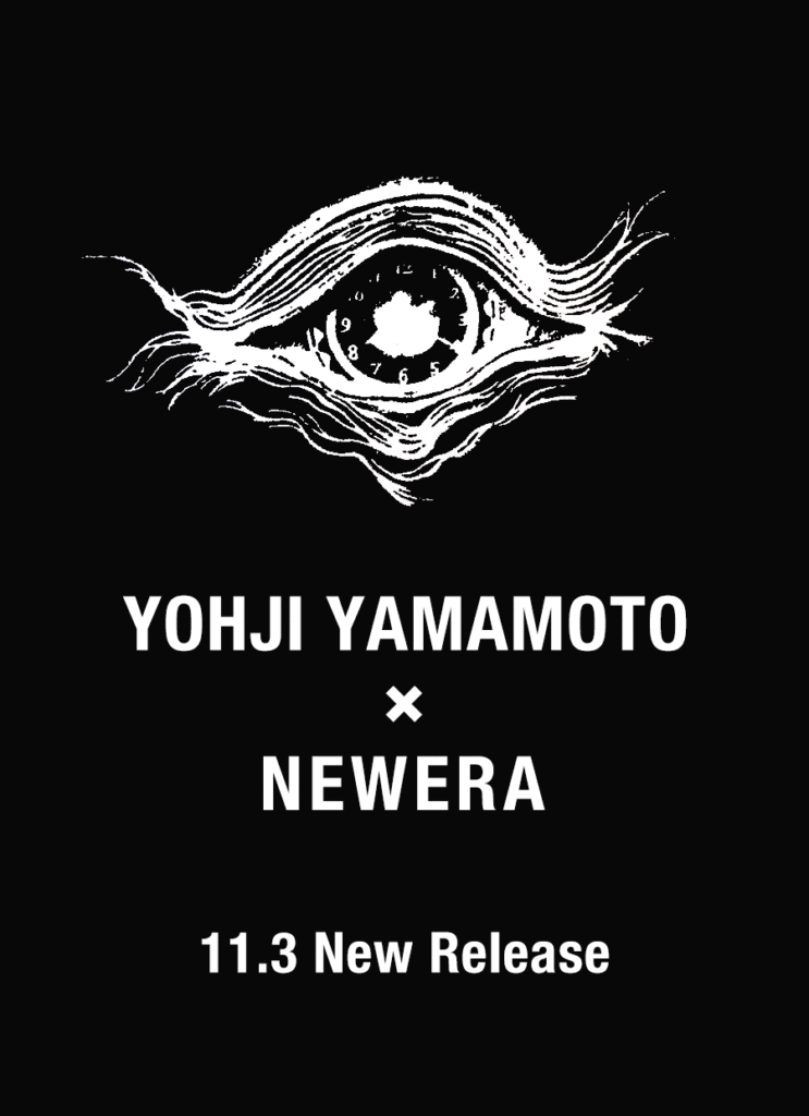 YOHJI YAMAMOTO × NEW ERA  Fall ＆ Winter 2021 Release Start