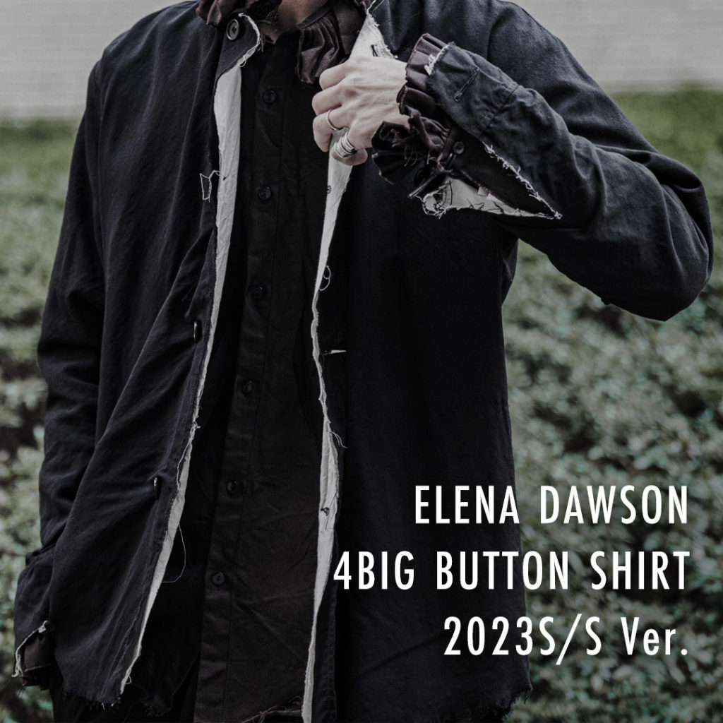 エレナ ドーソン 4ビッグボタンシャツ 2023S/S Ver.