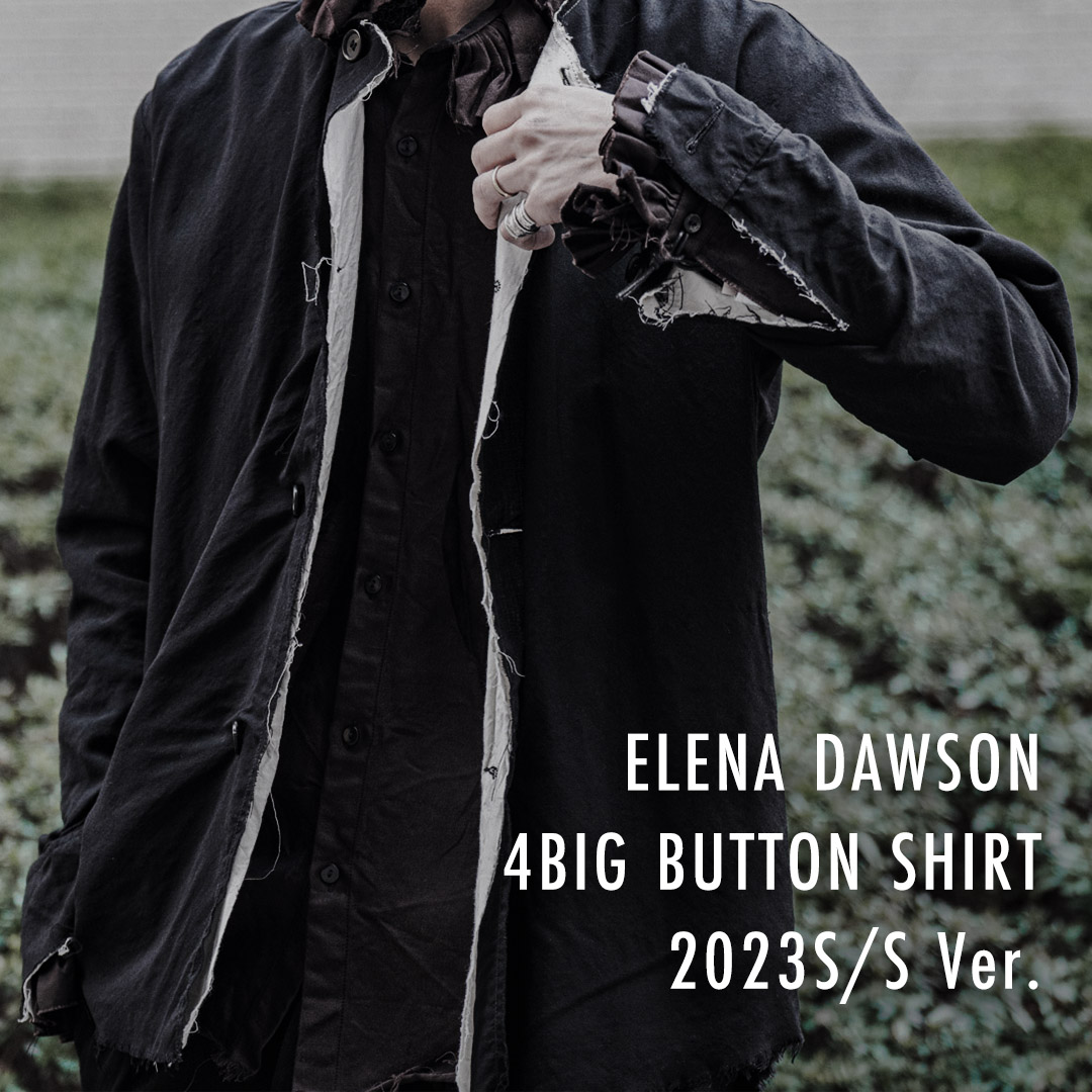 エレナ ドーソン 4ビッグボタンシャツ 2023S/S Ver. | HUES 福岡 
