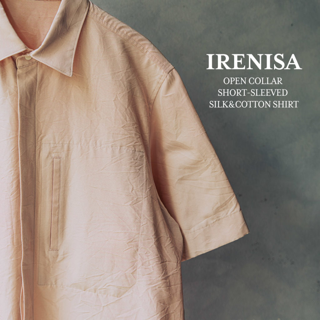 イレニサのフライフロント ショートスリーブ シルクシャツ