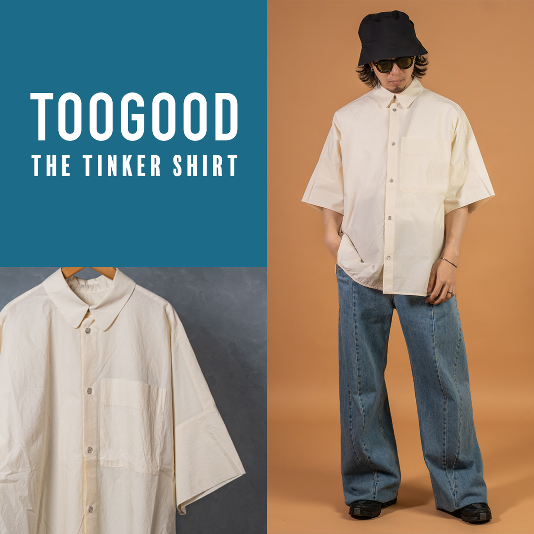 トゥーグッドのティンカーシャツ | HUES 福岡セレクトショップ