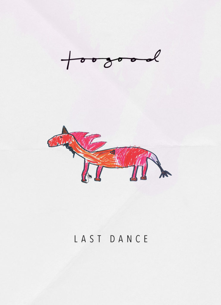 トゥーグッドラストコレクション スタート