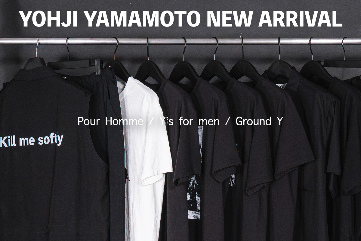 ヨウジヤマモト2026年春夏 POUR HOMME / Y’s for men / GROUND Y 13型一挙入荷